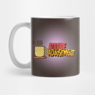 Attitude Adjustment (coffee) Mug